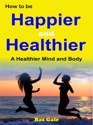 cover image of Happier and Healthier